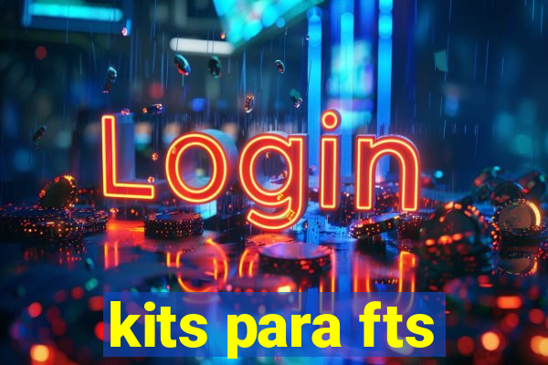 kits para fts